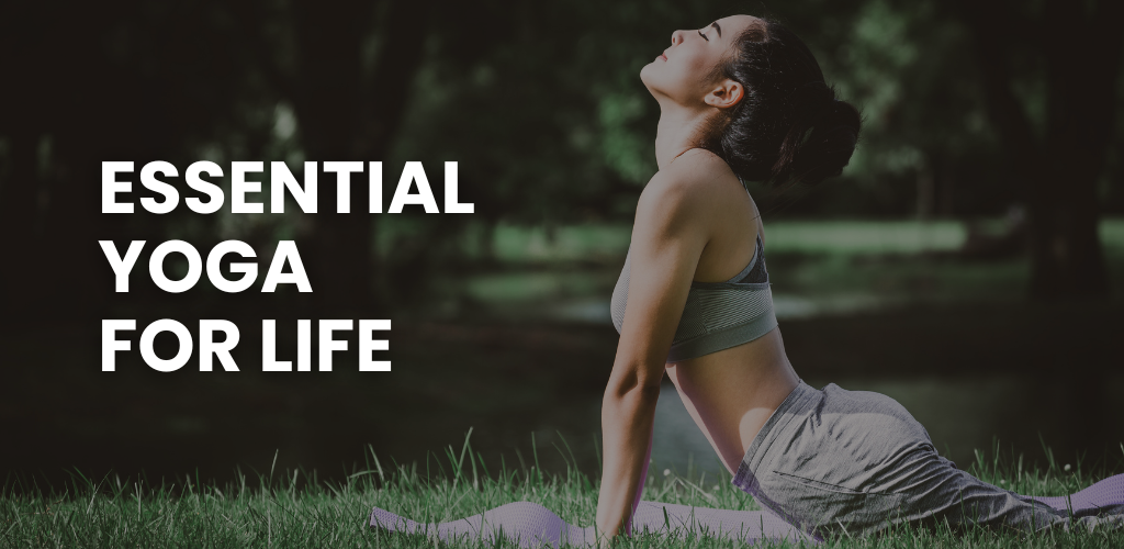 Essential Yoga for Life