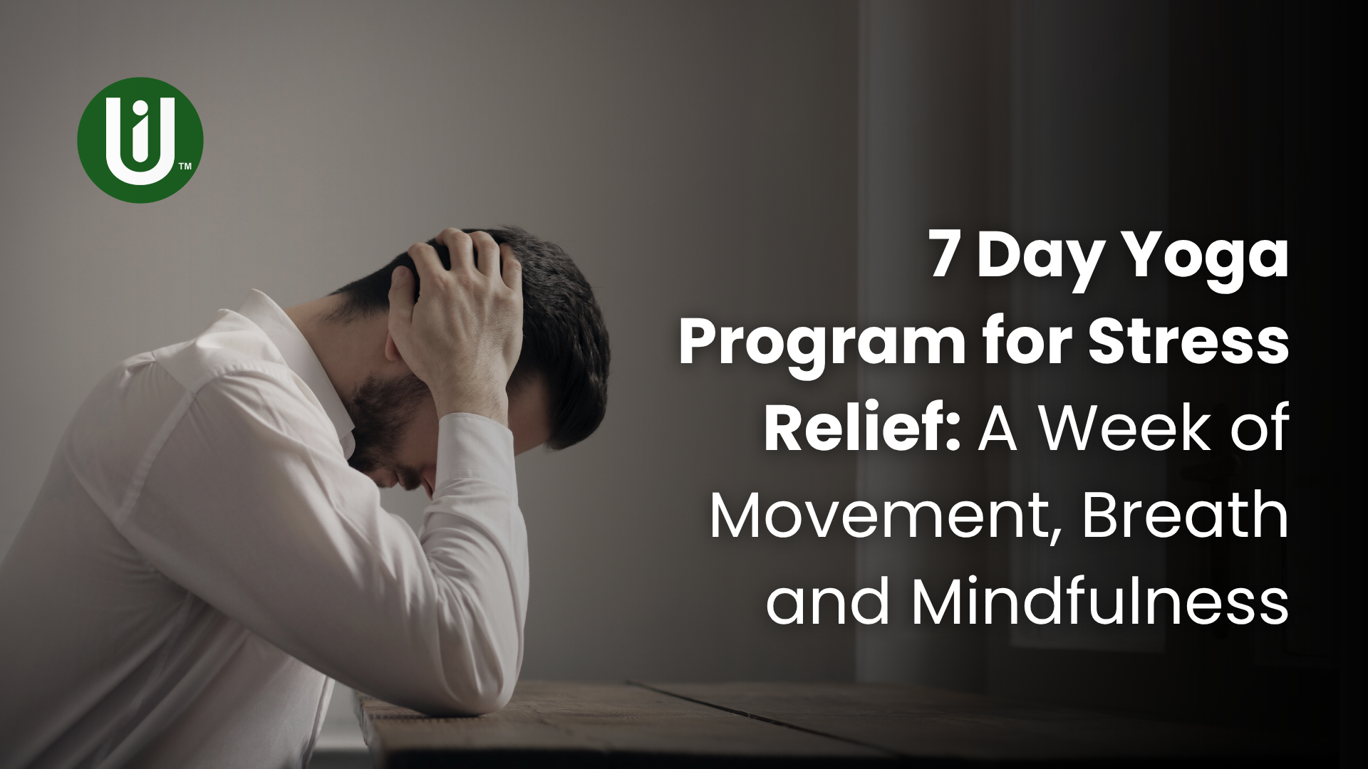 7 Day Yoga Program for Stress Relief: A Week of Movement, Breath and Mindfulness